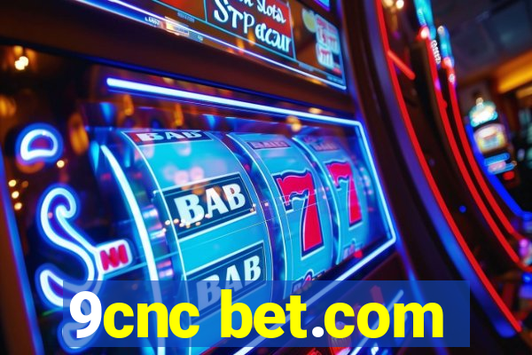 9cnc bet.com